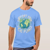 Ondersteun uw lokale Planten T-shirt (Voorkant)
