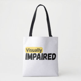 Ondersteunen van visueel beperkt bewustzijn tote bag