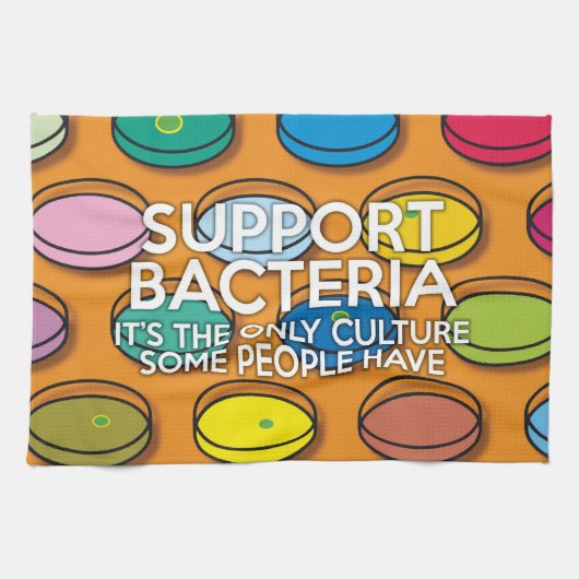 ONDERSTEUNING BACTERIA Science Funny Quote Theedoek (Horizontaal)