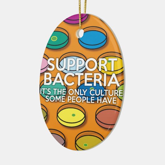 ONDERSTEUNING BACTERIA Science Joke Keramisch Ornament (Links)