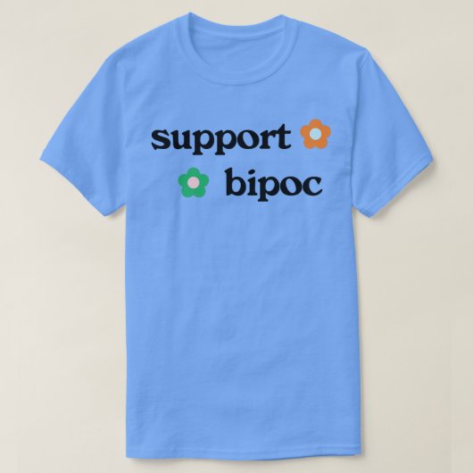 Ondersteuning BIPOC T-shirt (Design voorkant)