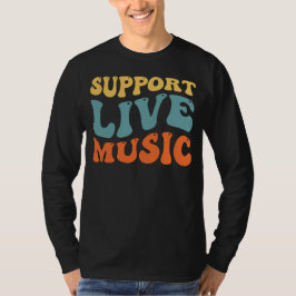 Ondersteuning Live muziek Retro Typografie Concert T-shirt