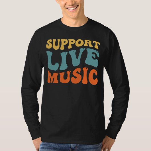 Ondersteuning Live muziek Retro Typografie Concert T-shirt (Voorkant)