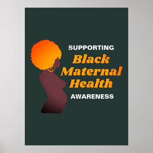 Ondersteuning van BLACK MATERNAL HEALTH Awareness Poster (Voorkant)