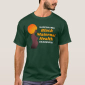 Ondersteuning van BLACK MATERNAL HEALTH Awareness T-shirt (Voorkant)