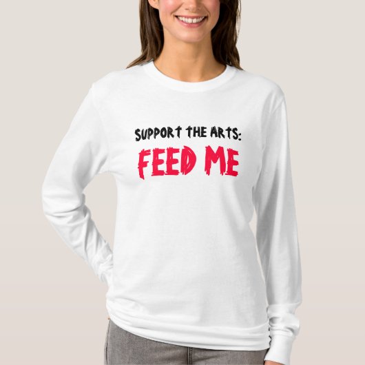 ONDERSTEUNING VAN DE ARTS: VOER ME t-shirt (Voorkant)