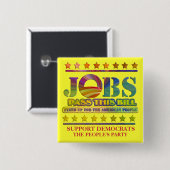 ONDERSTEUNING VAN DE JOBS BILL-BUTTON VIERKANTE BUTTON 5,1 CM (Voorkant /achterkant)