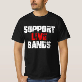 Ondersteuning van live bands t-shirt