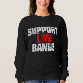 Ondersteuning van live bands trui