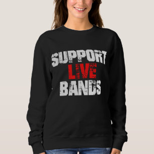 Ondersteuning van live bands trui