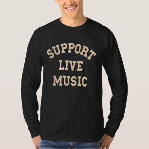 Ondersteuning van live muziek, muzikanten concertg t-shirt
