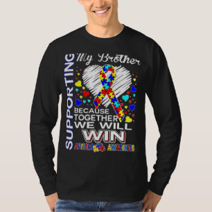 Ondersteuning van mijn broederautisme t-shirt