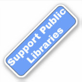 Ondersteuning van openbare bibliotheken sticker (Voorkant)