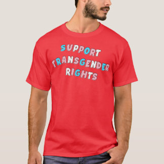 Ondersteuning van transgenderrechten1 t-shirt