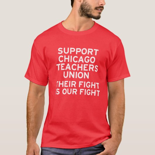 Ondersteuning voor Chicago Teachers Strike T-Shirt (Voorkant)