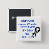 Ondersteuning voor James Wheeler Betrayed door DNA Vierkante Button 5,1 Cm (Voorkant /achterkant)