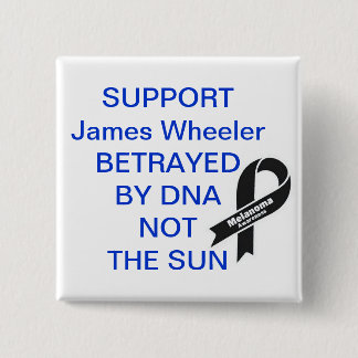 Ondersteuning voor James Wheeler Betrayed door DNA Vierkante Button 5,1 Cm