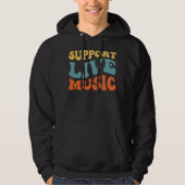 Ondersteuning voor live muziek - Retro Typography  Hoodie (Voorkant)
