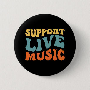 Ondersteuning voor live muziek - Retro Typography  Ronde Button 5,7 Cm