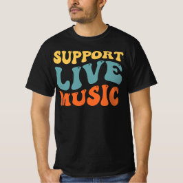 Ondersteuning voor live muziek - Retro Typography  T-shirt