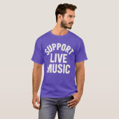 ONDERSTEUNING VOOR LIVE MUZIEK T-SHIRT (Voorkant volledig)