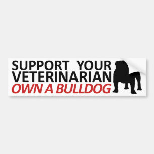 Ondersteuning voor uw Vet Eigenaar van een Bulldog Bumpersticker
