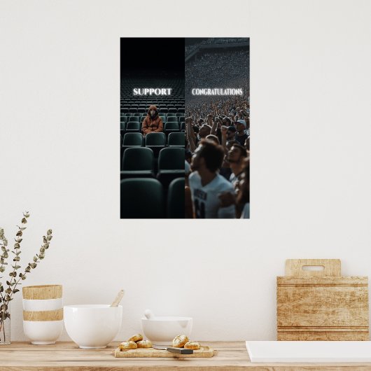 Ondersteuning vs. Gefeliciteerd Hustle Motivation Poster (Keuken)