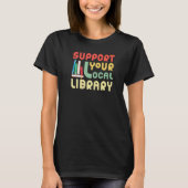 Ondersteuning Your Local Library Bookworm T-shirt (Voorkant)