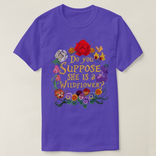ONDERSTEUNT U DAT ZE EEN WILDFLOWER ESSENTIEEL IS? T-SHIRT (Design voorkant)
