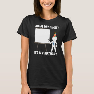 Onderteken mijn geboortedag Gelukkig familielid de T-shirt
