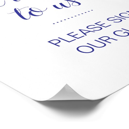 Onderteken onze Wereldbol marinevlek blauwe bruilo Poster (Hoek)