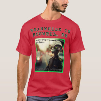 Ondertussen in Roswell T-shirt