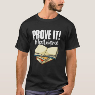 Onderwijs Bewijs Het Tekst Bewijs Literatuur Neder T-shirt