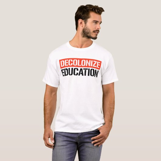 Onderwijs dekoloniseren t-shirt (Voorkant volledig)