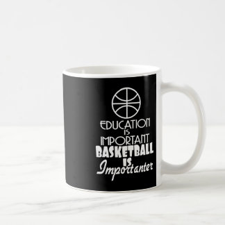 Onderwijs is belangrijk, basketbal is belangrijk koffiemok