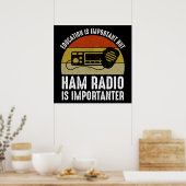 Onderwijs is belangrijk - Ham Radio is belangrijk Poster (Keuken)