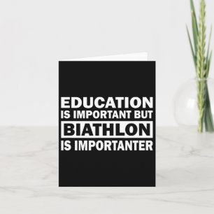 Onderwijs Is Belangrijk Maar Biatlon Is Belangrijk Kaart