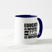 Onderwijs is belangrijk, maar games zijn belangrij mok (Voorkant rechts)