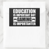 Onderwijs is belangrijk, maar games zijn belangrij rechthoekige sticker (Tas)