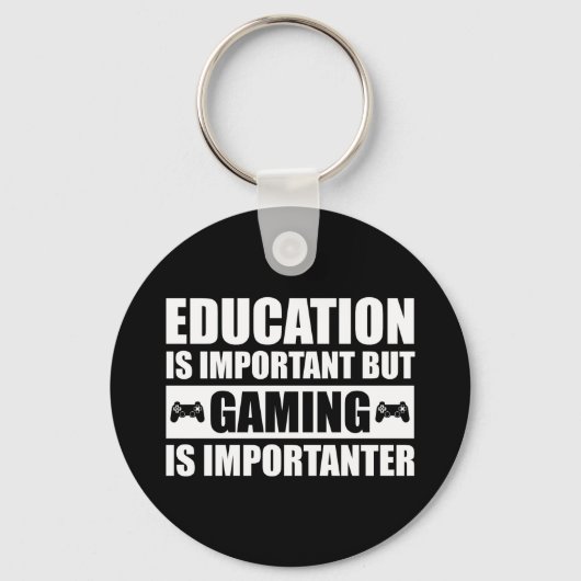 Onderwijs is belangrijk, maar games zijn belangrij sleutelhanger (Voorkant)