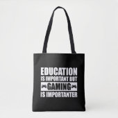 Onderwijs is belangrijk, maar games zijn belangrij tote bag (Voorkant)