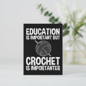 Onderwijs is belangrijk, maar haken is belangrijk briefkaart (Staand voorkant)