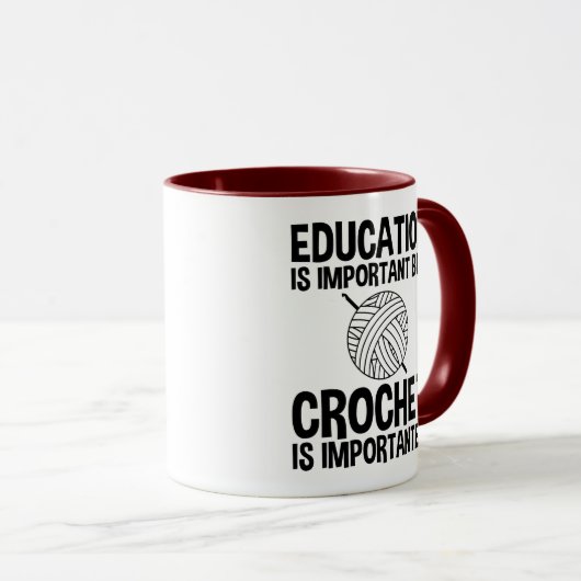 Onderwijs is belangrijk, maar haken is belangrijk mok (Voorkant rechts)