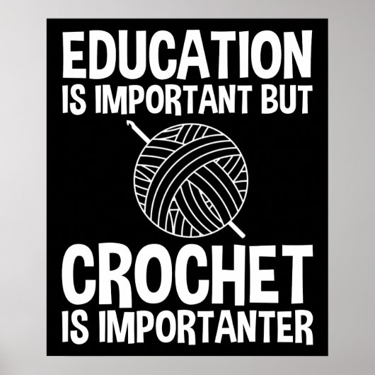 Onderwijs is belangrijk, maar haken is belangrijk poster (Voorkant)