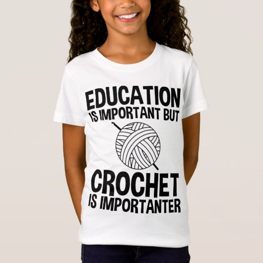 Onderwijs is belangrijk, maar haken is belangrijk t-shirt (Voorkant)