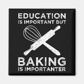 Onderwijs is belangrijk, maar het bakken is belang magneet (Voorkant)