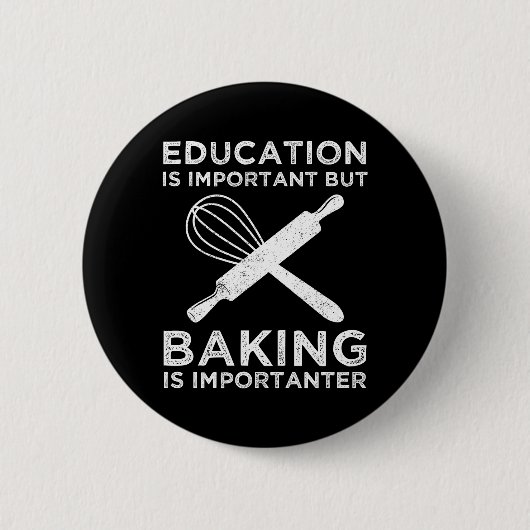 Onderwijs is belangrijk, maar het bakken is belang ronde button 5,7 cm (Voorkant)
