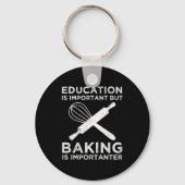 Onderwijs is belangrijk, maar het bakken is belang sleutelhanger (Achterkant)