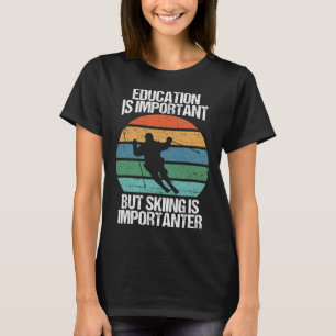Onderwijs is belangrijk, maar het kiemen is belang t-shirt