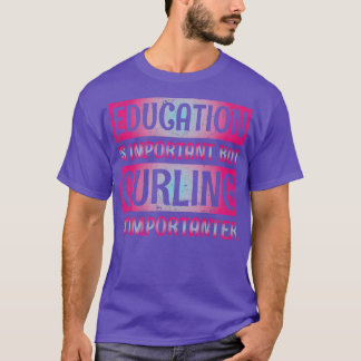 Onderwijs is belangrijk, maar het korten is belang t-shirt